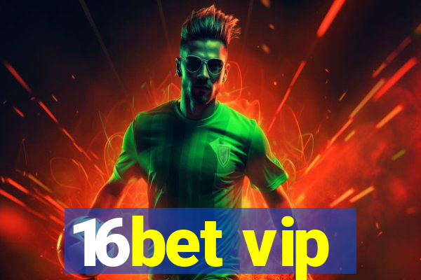 16bet vip